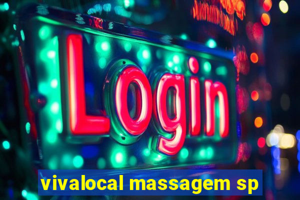 vivalocal massagem sp